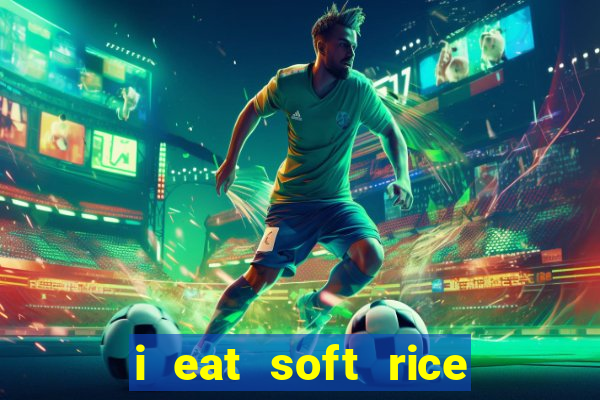 i eat soft rice in another world manga pt br